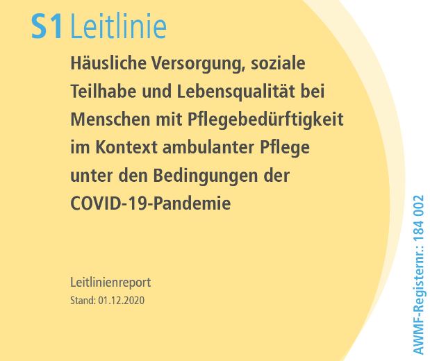 Pressemitteilung – S1-Leitlinie „Häusliche Versorgung, soziale Teilhabe und Lebensqualität bei Menschen mit Pflegebedürftigkeit im Kontext ambulanter Pflege unter den Bedingungen der COVID-19 Pandemie“ veröffentlicht